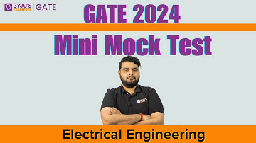 GATE 2024 Electrical Engineering | Mini Mock Test | BYJU