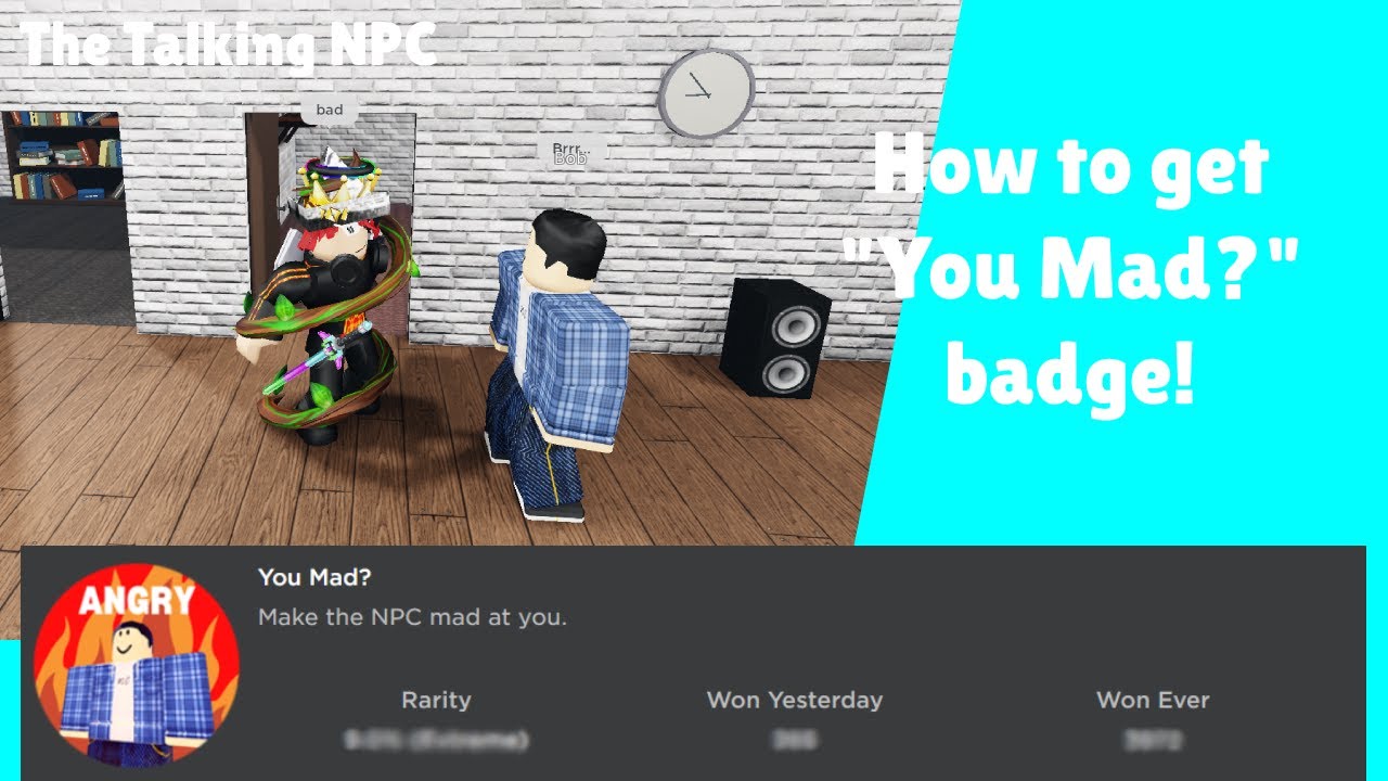 How To Get You Mad Badge The Talking NPC Roblox YouTube how-to-get-you-mad-badge-the-talking-npc-roblox-youtube