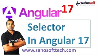 Selector in Angular 17 | Angular Selector | Angular 17 Tutorials in Hindi