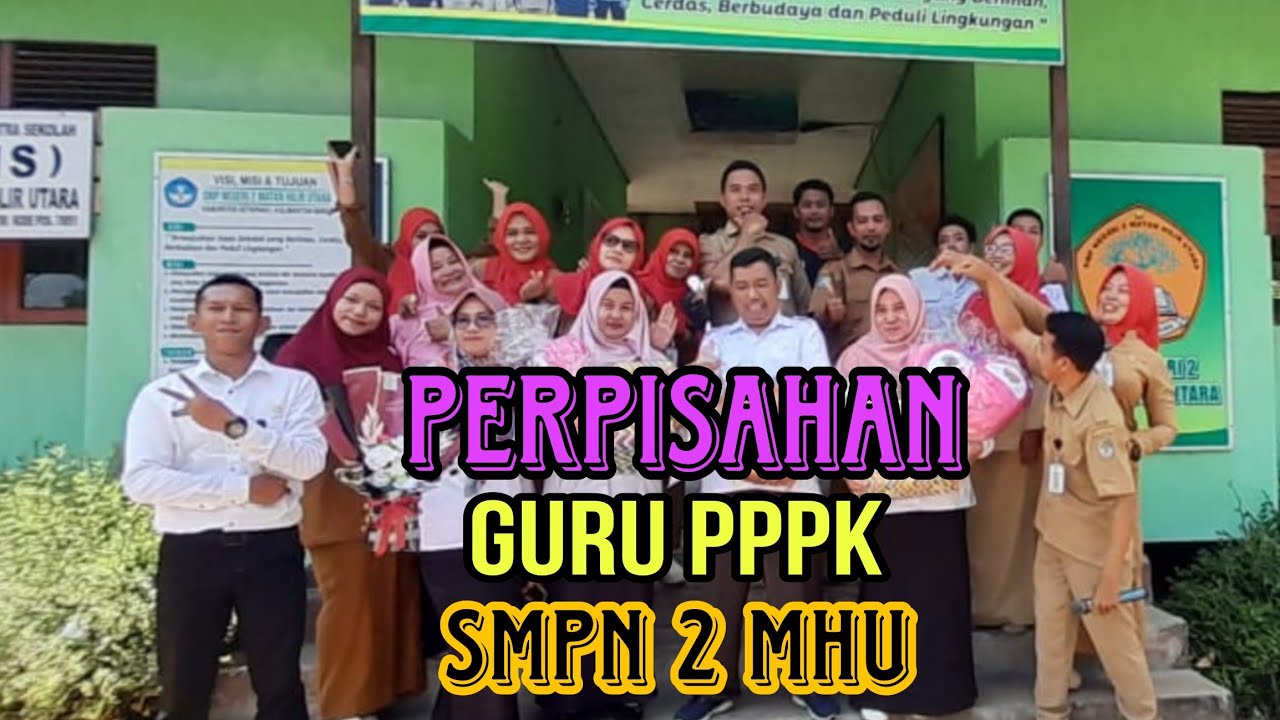 Perpisahan guru PPPK SMPN 2 Matan Hilir Utara #smpn2mhu #smp2mhu #pppk