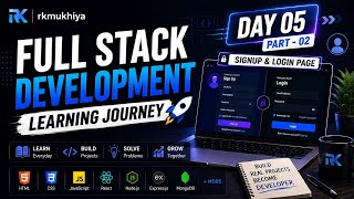 Day 05:Part-02 [Login and Signup page] Tutorial for Beginners | 100 Days of Full Stack Development