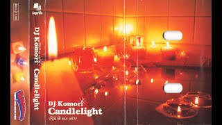 DJ Komori R&B mix vol.9 Candlelight - MIXTAPE