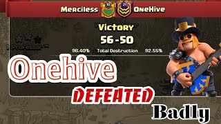 Onehive Defeated Badly By Merciless..!! Best Attacks of war . Th13 Best War Attack Strategies. #coc