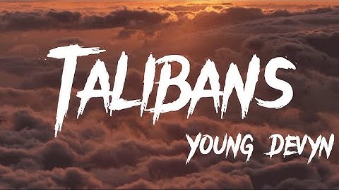 Young Devyn - Talibans [Bod Gyal Remix Lyrics)