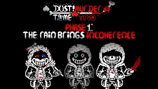 Dust!Murder Time Trio - The Rain Brings Incoherence (The Murder Have To Rains Recreation V2) Resimi