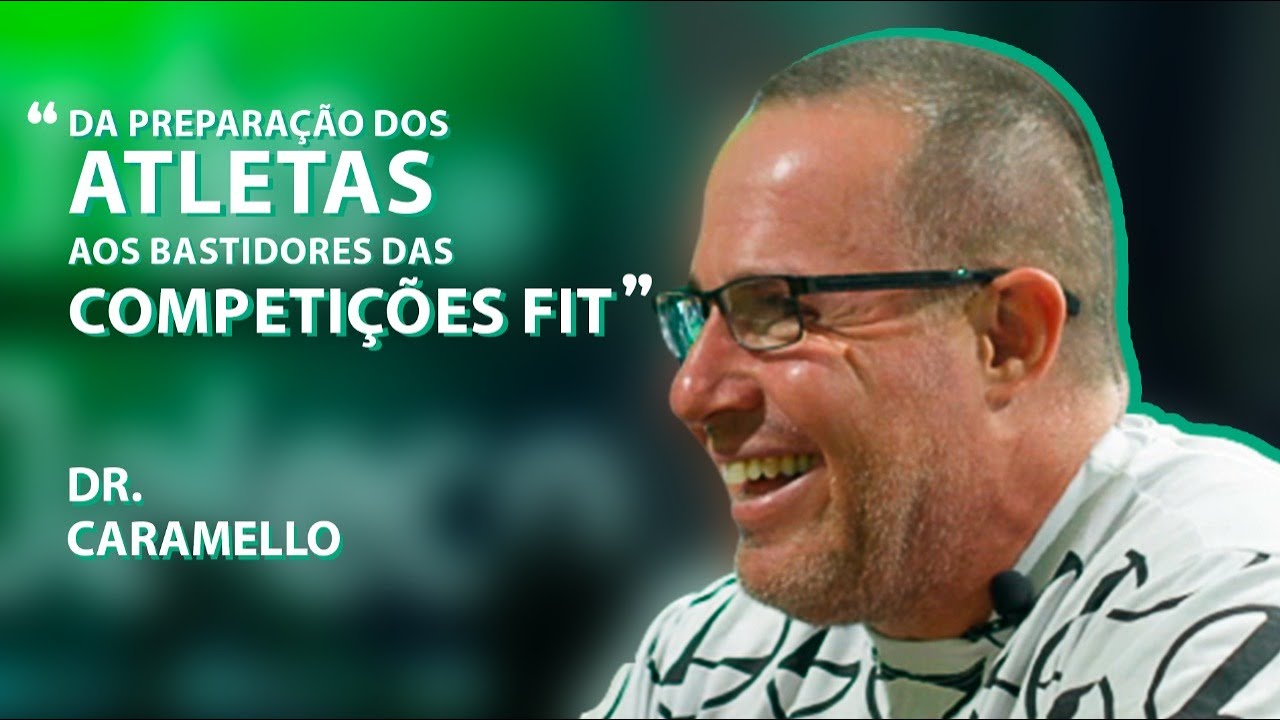 DA PREPARAÇÃO DOS ATLETAS AOS BASTIDORES DAS COMPETIÇÕES FIT   DR  CARAMELLO