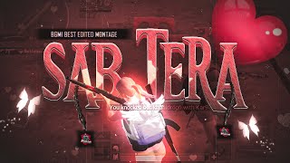 SAB TERA ❤️ BEST EDITED MONTAGE | BAAGHI | SAJID GAMING