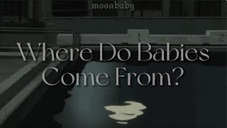 Where Do Babies Come From? [lyrics] // Melanie Martinez Resimi