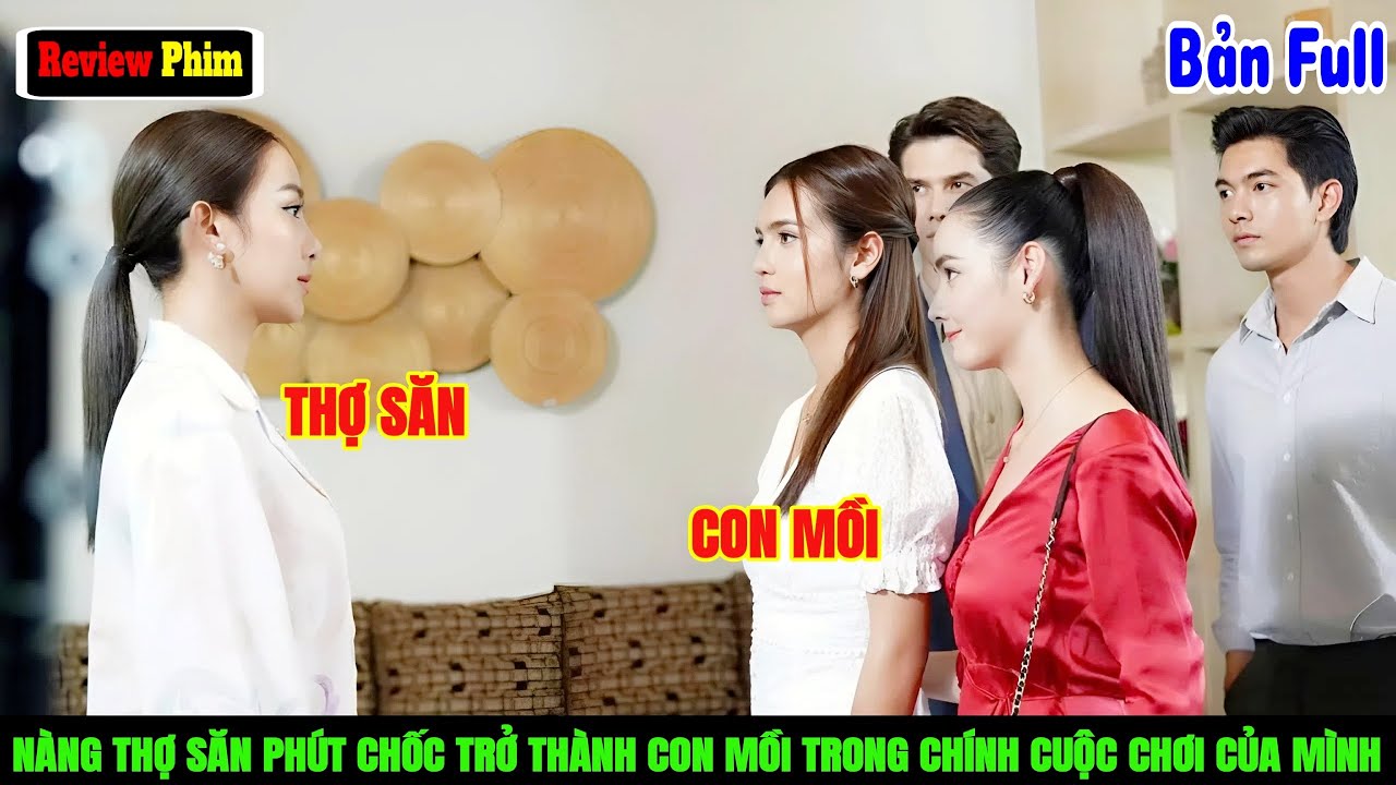 [Review Phim] Thợ Săn Phút Chốc Trở Thành Con Mồi Trong Chính Cuộc Chơi Của Mình | Bẫy Tình Wimala.
