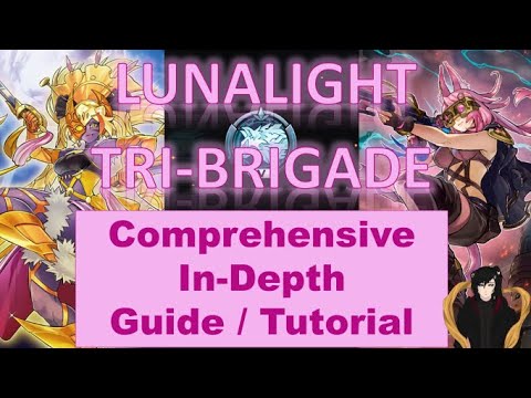 [Yu-Gi-Oh] Comprehensive In-Depth Lunalight Tri-brigade Guide and Tutorial !!