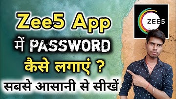Zee5 App में पासवर्ड कैसे लगाएं | How to set password in Zee5 App
