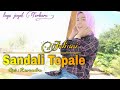 SANDALI TOPALE || Juliani || Lagu Joget versi 2021 || 3AZH NADA Electone