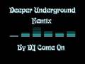 Jeffray & Calmani - Deeper Underground (DJ Come On Remix)