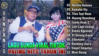 Lagu Sunda Terbaru 2025 Full Album - Lagu Sunda PAling Hits Dan Enak Didengar - Henteu Nanaon