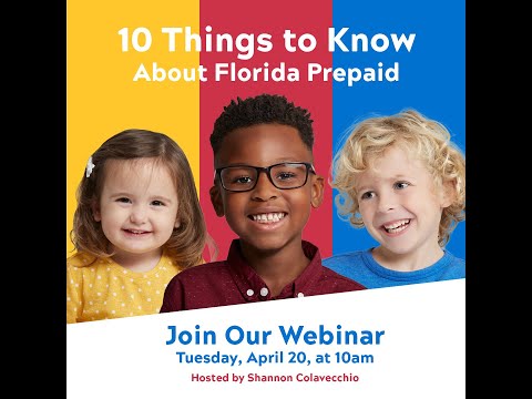 College Savings Simplified. 10 Things to Know About Florida Prepaid