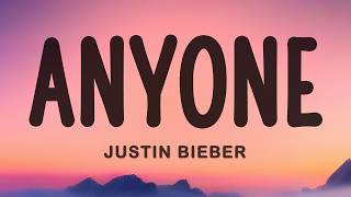 Justin Bieber - Anyone (Lyrics)