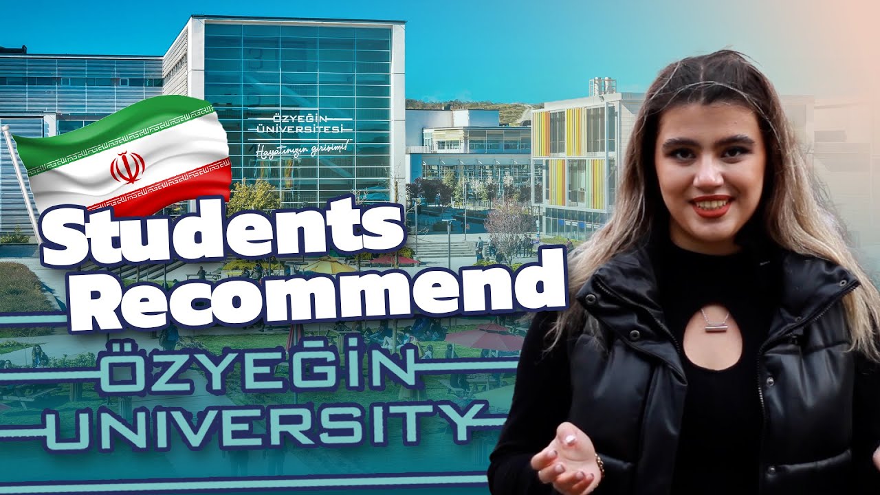 EDUCATION FOR IRANIAN STUDENTS AT ÖZYEĞİN UNIVERSITY - Student Experiences