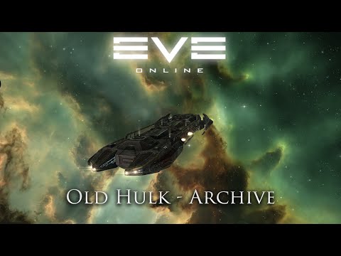Eve Online: Old Hulk | Archive