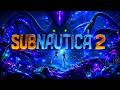 Its Finally HERE!!! | Subnautica 2