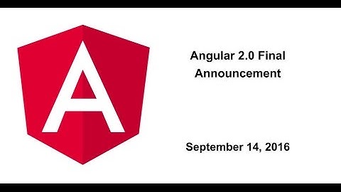 Angular 2.0 Final Announcement and Q&A