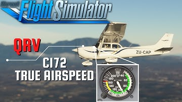 Microsoft Flight Simulator MSFS 2020  QRV - C172 True Airspeed