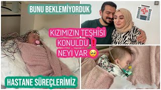 KIZIMIZIN GENETİK SONUÇLARI GELDİ, BU SONUCU HİÇ BEKLEMİYORDUK, HASTANE SÜREÇLERİMİZ❗️