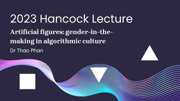 2023 Hancock Lecture: Artificial figures: gender-in-the-making in algorithmic culture
