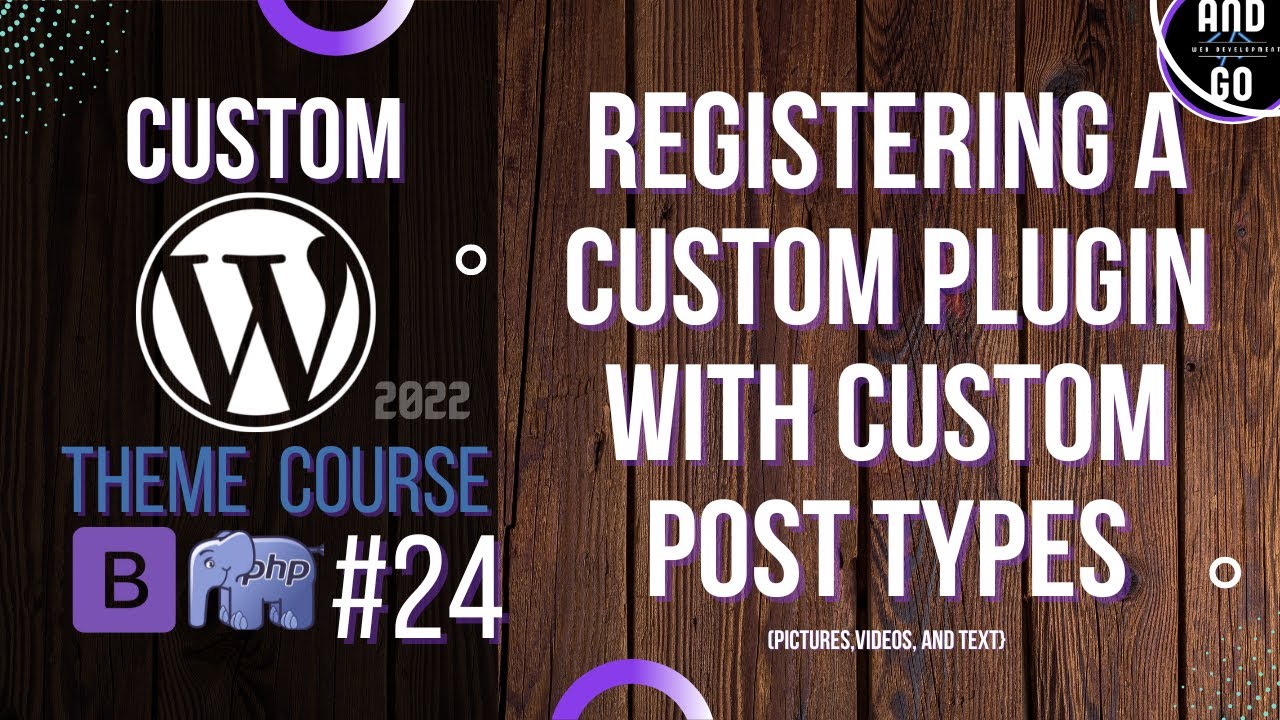 Custom WordPress Theme Development (2022) #24 - How to register a ...