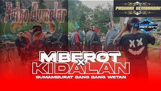 DJ KALAPAN MBEROT X KIDALAN PUTRO GUMELAR SUMAMBURAT BANG BANG WETAN BY ETAN PROJECT