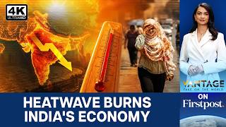 Can AI Help India Survive Extreme Heat as Economic Risks Grow? | Vantage on Firstpost | 4K