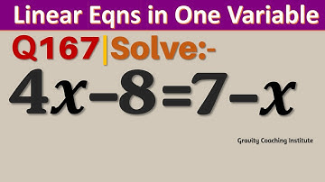 Q167 | Solve 4x-8=7-x | 4 x - 8 = 7 - x