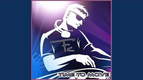 Time to Move (Extended)