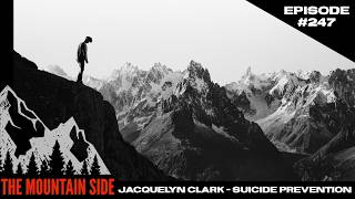 #247 Suicide Prevention Awareness with Jacquelyn Clark