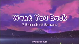 (1 Hour Lyrics) Want You Back - 5 Seconds of Summer