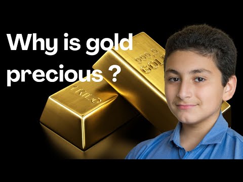 Why is Gold precious?