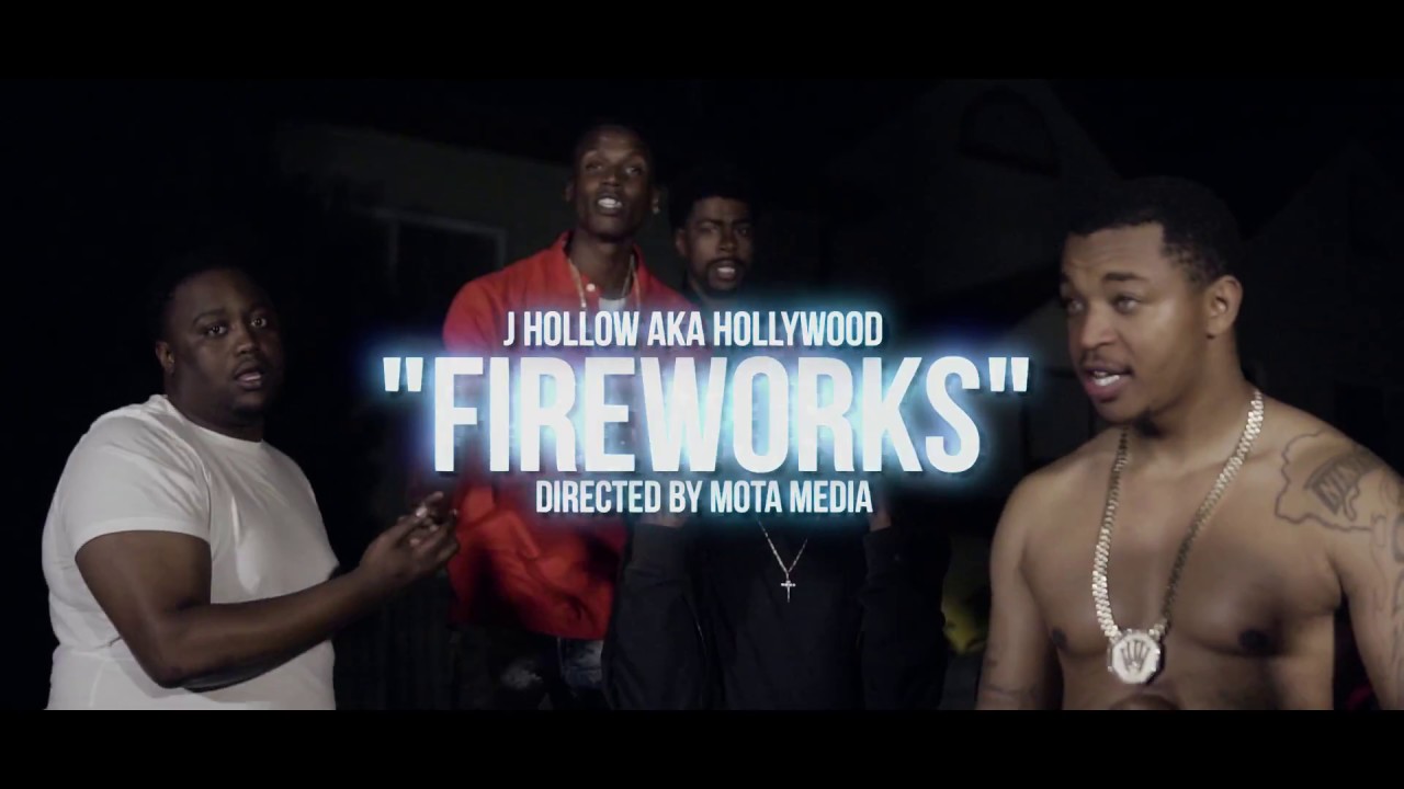 J Hollow aka HollyWood - "Fireworks" | Dir by Mota Media