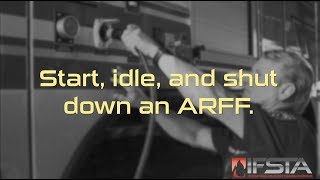 Aircraft Rescue Fire Fighting - Start, Idle, and Shut Down an ARFF Apparatus