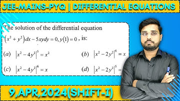 JEE Mains 2024 PYQ [9,APR,2024(Shift-I)] || Find the Solutions | Differential Equations PYQ | IQRA