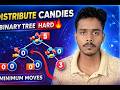 Distribute Candies | Hard GFG POTD 🔥 | Binary Tree Greedy Explained | Minimum Moves | DSA Interview