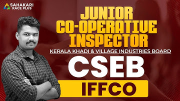 CSEB | JCI-KERALA KHADI & VILLAGE INDUSTRIES BOARD | IFFCO Part 1