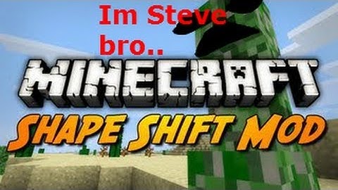 Minecraft Mod Showcase - Shape Shifter!