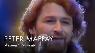 Peter Maffay - Karneval der Nacht (Live 1984)