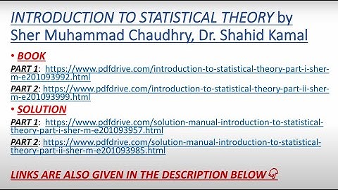PDF BOOK & SOLUTION of Introduction to Statistical theory by Sher Muhammad Chaudhry , Shahid Kamal