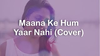 Here presenting the unplugged cover of "maana ke hum yaar nahi" from
movie meri pyaari bindu. hope you all will like it. do share this
video with your fr...