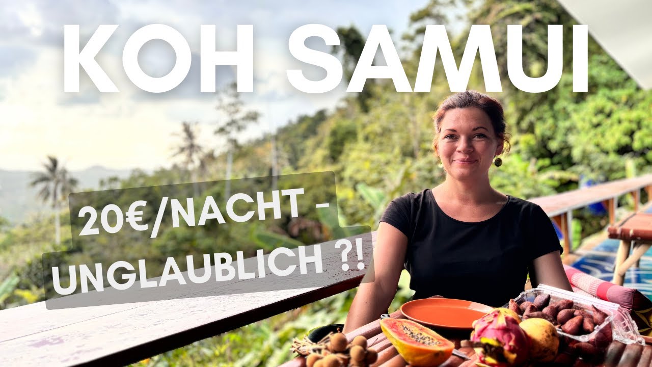 So günstig geht Koh Samui! 🏝️ Unterkünfte, Essen & Strände | Low Budget Thailand 🇹🇭