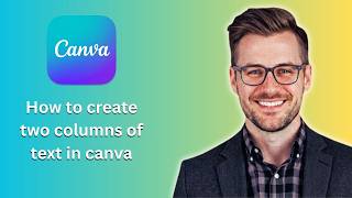 How to create two columns of text in canva (Latest Update)