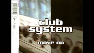 Club System - Move on (Tek Mix)