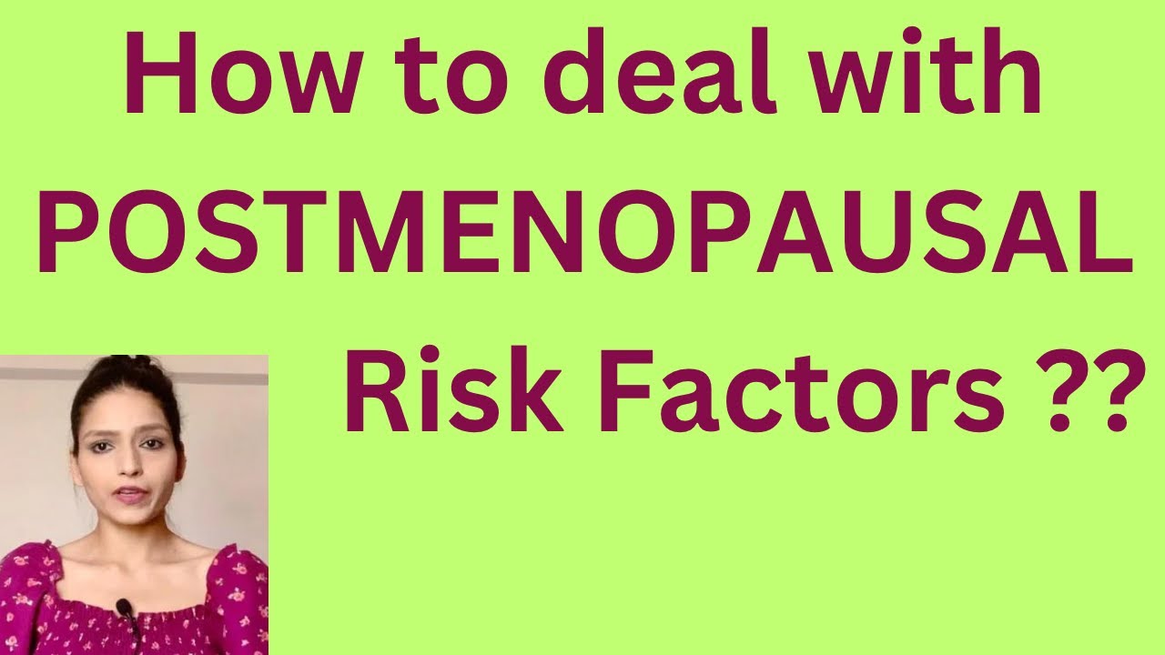 Tips to manage post menopausal risk factors Menopause diet YouTube