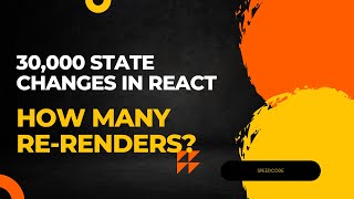 30,000 State Changes in React: How Many Re-Renders?