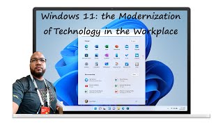 Windows 11: Modernization of the Workplace